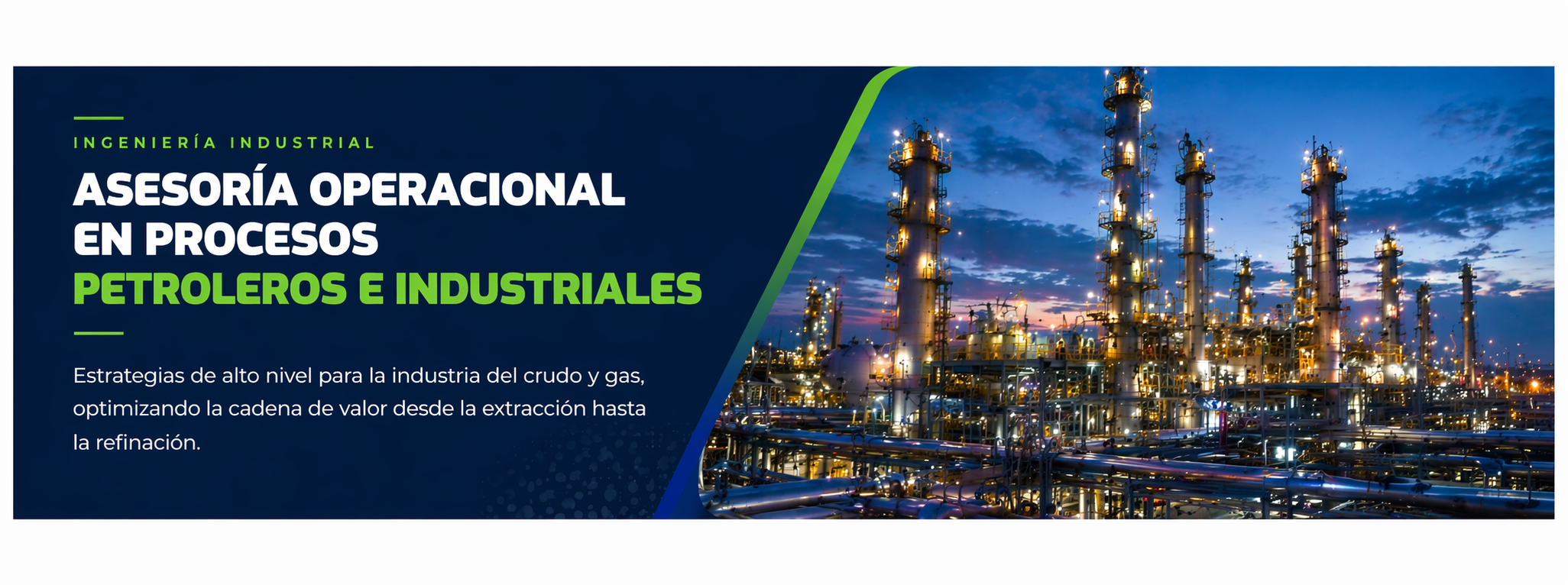 Acompañamiento de experto para asesorar en procesos operacionales de oil & gas